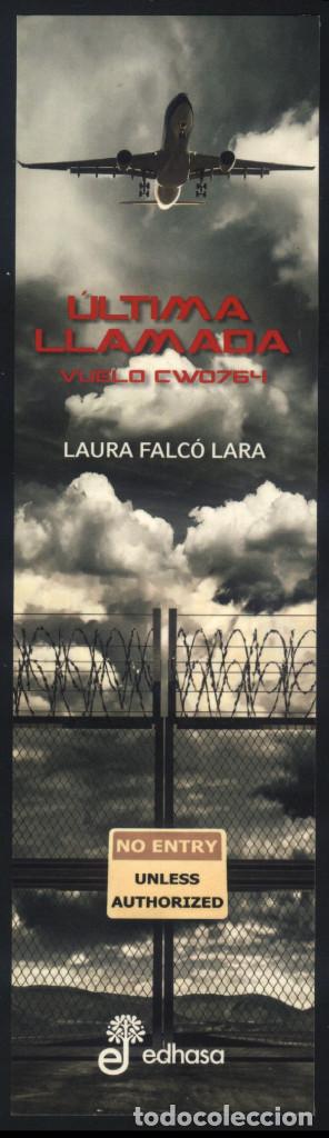 Coleccionismo Marcap&aacute;ginas: A-5225- PUNTO DE LIBRO. MARCAP&Aacute;GINAS. &Uacute;LTIMA LLAMADA. LAURA FALC&Oacute; LARA. EDHASA.