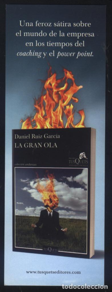 Coleccionismo Marcap&aacute;ginas: A-5415- PUNTO DE LIBRO. MARCAP&Aacute;GINAS. LA GRAN OLA. DANIEL RUIZ GARC&Iacute;A. TUSQUETS.
