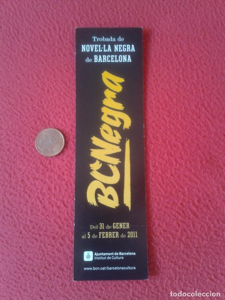 Sammeln von Lesezeichen: MARCAP&Aacute;GINAS BOOK MARK BOOKMARK PUNTO DE LIBRO BCNEGRA NOVELA NEGRA BARCELONA TROBADA 2011 VER FOTOS