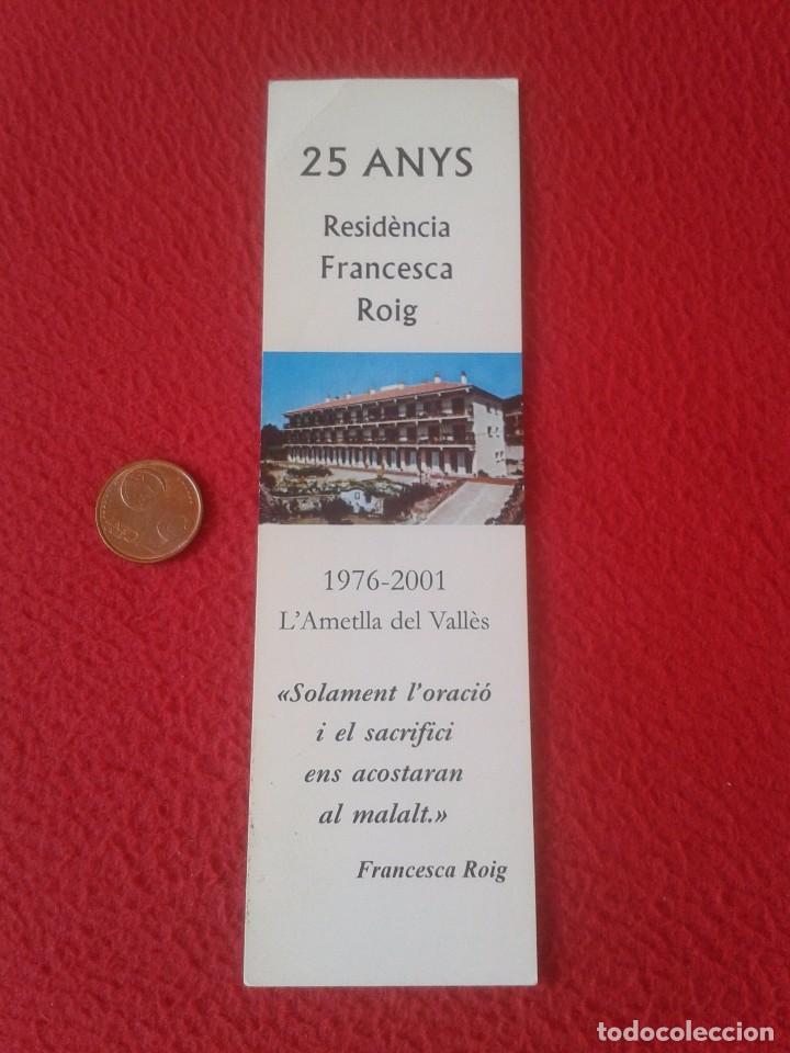 Coleccionismo marcap&aacute;ginas: MARCAP&Aacute;GINAS BOOKMARK BOOK MARK CATALUNYA AMETLLA DEL VALLES RESIDENCIA FRANCESCA ROIG 25 ANYS 1976