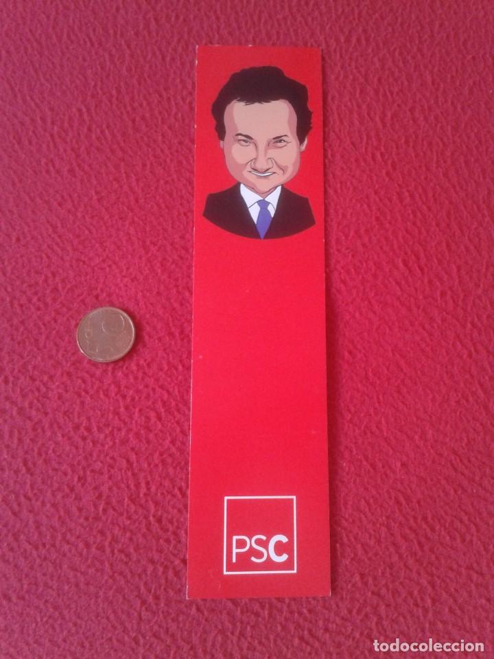 Coleccionismo Marcap&aacute;ginas: MARCAP&Aacute;GINAS BOOK MARK BOOKMARK PSC CATALU&Ntilde;A PARTIDO SOCIALISTA JORDI HEREU BARCELONA VER FOTO/S Y