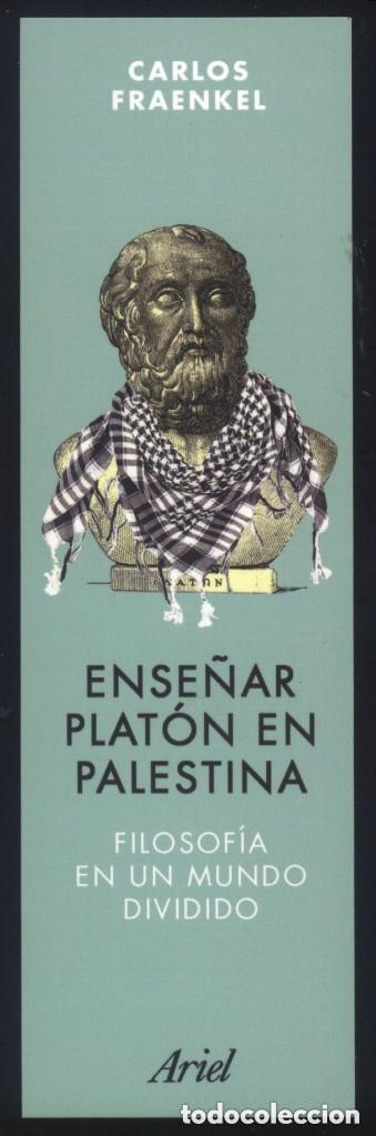 Coleccionismo Marcap&aacute;ginas: A-5813- PUNTO DE LIBRO. MARCAP&Aacute;GINAS. ENSE&Ntilde;AR PLAT&Oacute;N EN PALESTINA. CARLOS FRAENKEL. ARIEL.