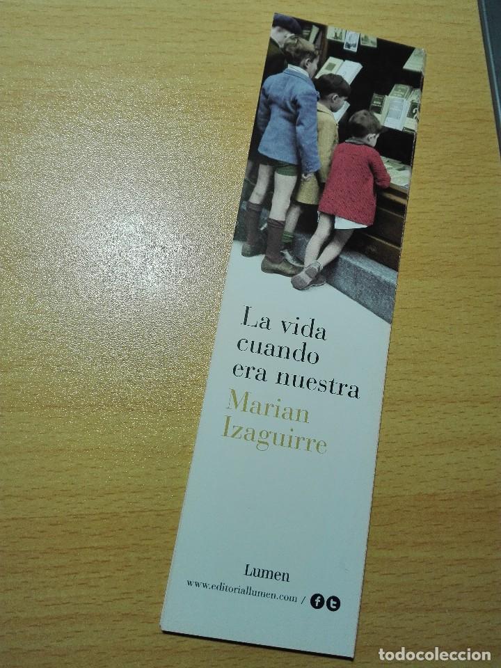 Coleccionismo Marcap&aacute;ginas: marcapaginas - LUMEN - LA VIDA CUANDO ERA NUESTRA - INFANCIA