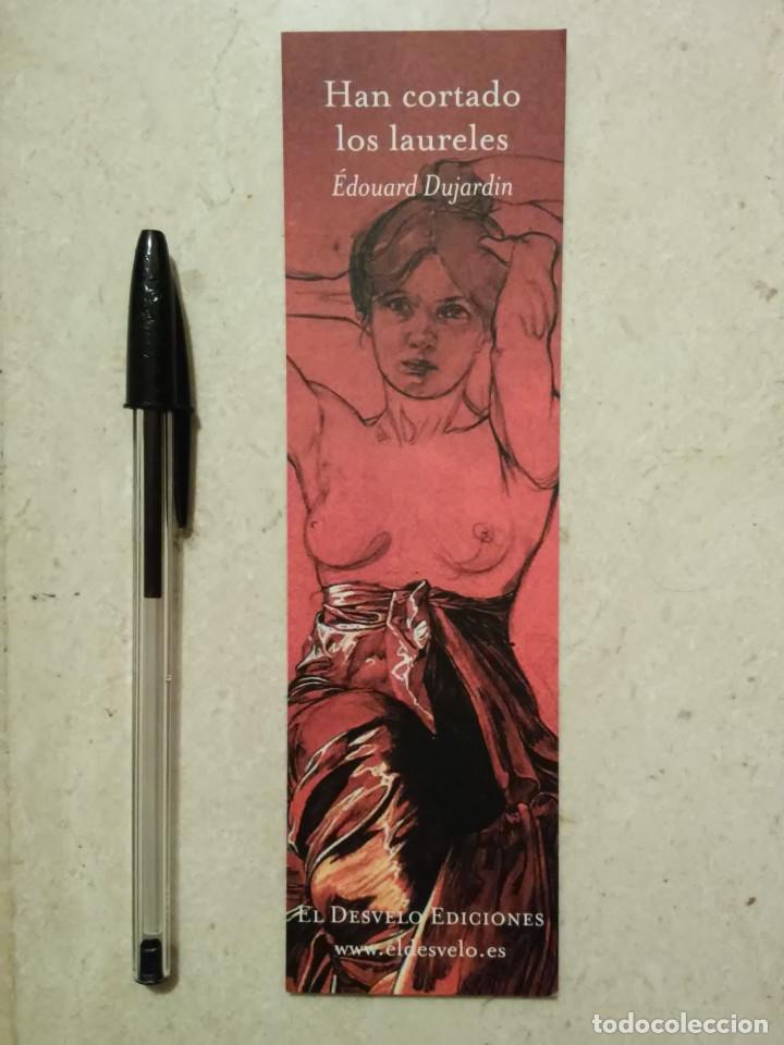 Coleccionismo marcap&aacute;ginas: PUNTO DE LIBRO - HAN CORTADO LOS LAURELES - ALBUM - EDOUARD DUJARDIN - EL DESVELO