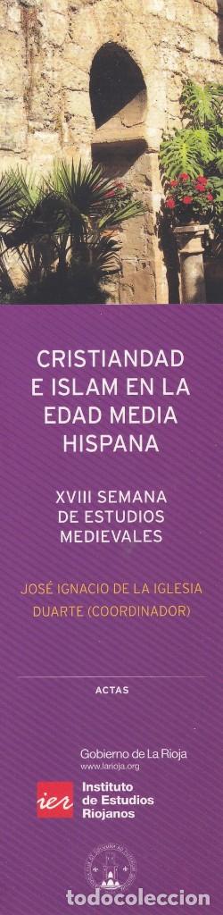 Coleccionismo Marcap&aacute;ginas: MARCAPAGINAS IER. INSTITUTO DE ESTUDIOS RIOJANOS. CRISTIANDAD E ISLAM EN LA EDAD MEDIA HISPANA