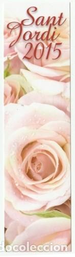 Coleccionismo Marcap&aacute;ginas: MARCAPAGINAS - PUNT DE LLIBRE - PUNTO DE LIBRO SANT JORDI 2015 PUBLI. OPTICALIA LACORTSET  TARRAGONA