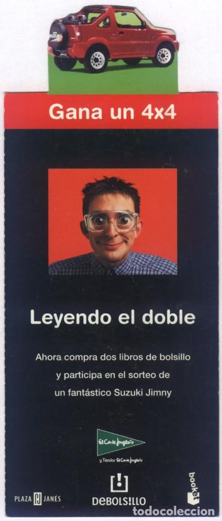 Collectionnisme Marque-pages: A-6102- MARCAP&Aacute;GINAS TROQUELADO. GANA UN 4X4 LEYENDO EL DOBLE. EL CORTE ING&Eacute;S. PLAZA & JANES.