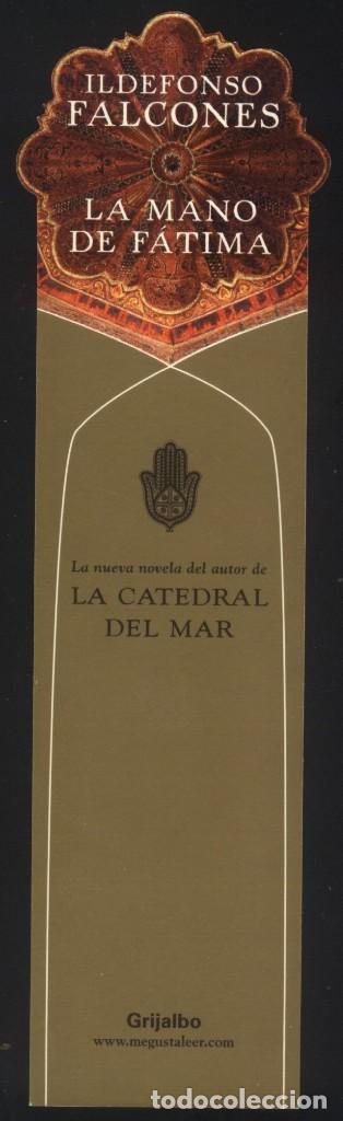 Collectionnisme Marque-pages: A-6177- MARCAP&Aacute;GINAS TROQUELADO. LA MANO DE F&Aacute;TIMA. ILDEFONSO FALCONES. GRIJALBO.