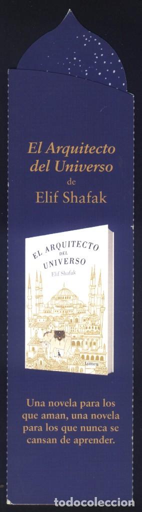 Collectionnisme Marque-pages: A-6180- MARCAP&Aacute;GINAS TROQUELADO. EL ARQUITECTO DEL UNIVERSO. ELIF SHAFAK