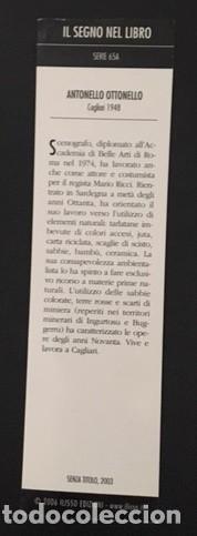 Coleccionismo marcap&aacute;ginas: ANTONELLO OTTONELLO  - IL SEGNO NEL LIBRO - Foto 2