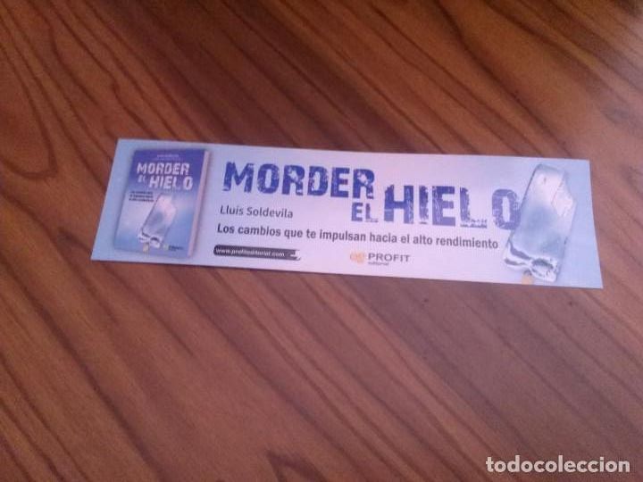 Coleccionismo Marcap&aacute;ginas: MARCAPAGINAS. LITERARIO. MORDER EL HIELO. LLUIS SOLDEVILA. DOBLE CARA. BUEN ESTADO