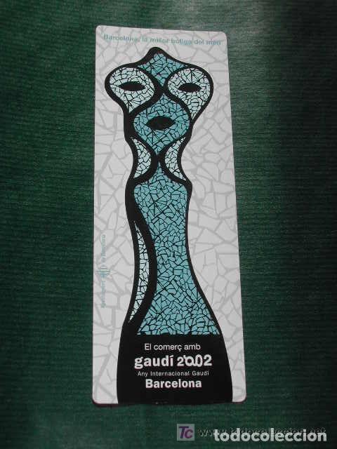 Coleccionismo Marcap&aacute;ginas: MARCAPAGINAS GAUDI 2002.BARCELONA.