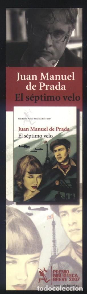 Sammeln von Lesezeichen: A-6597- PUNTO DE LIBRO. MARCAP&Aacute;GINAS. EL S&Eacute;PTIMO VELO. JUAN MANUEL DE PRADA.