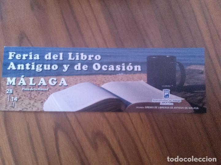 Coleccionismo Marcap&aacute;ginas: MARCAPAGINAS. LITERARIO. FERIA DEL LIBRO ANTIGUO Y OCASI&Oacute;N DE MALAGA. UNA CARA. BUEN ESTADO