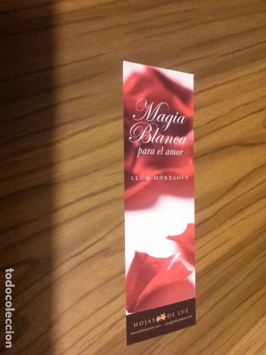 Coleccionismo marcap&aacute;ginas: MARCAPAGINAS LITERARIO. MAGIA BLANCA PARA EL AMOR. LLUM MONTAGUE.  BUEN ESTADO. DOBLE CARA. RARO