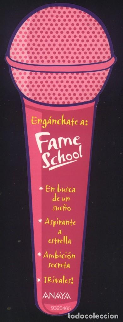 Collectables Bookmark: A-6630- MARCAP&Aacute;GINAS TROQUELADO. ENGANCHATE A FAME SCHOOL. ANAYA.