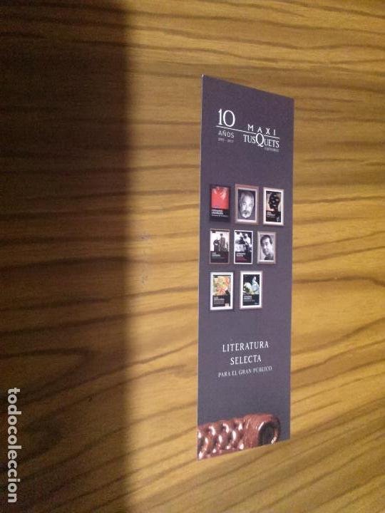 Coleccionismo Marcap&aacute;ginas: MARCAPAGINAS. LITERARIO. 10 A&Ntilde;OS DE TUSQUETS. LITERATURA SELECTA. DOBLE CARA. BUEN ESTADO.