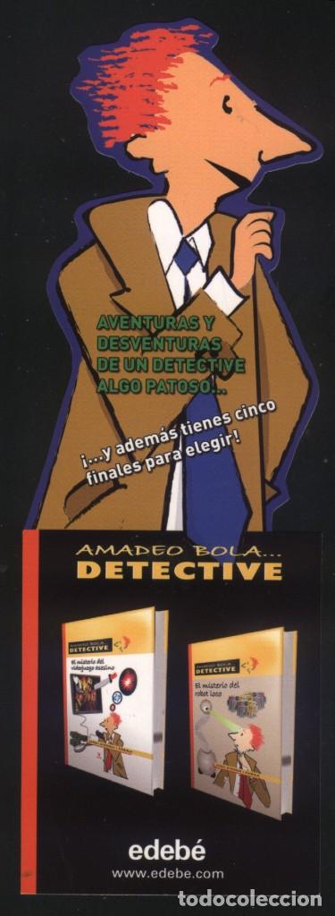 Coleccionismo Marcap&aacute;ginas: A-6660- MARCAP&Aacute;GINAS TROQUELADO. AMADEO BOLA... DETECTIVE. EDEBE.