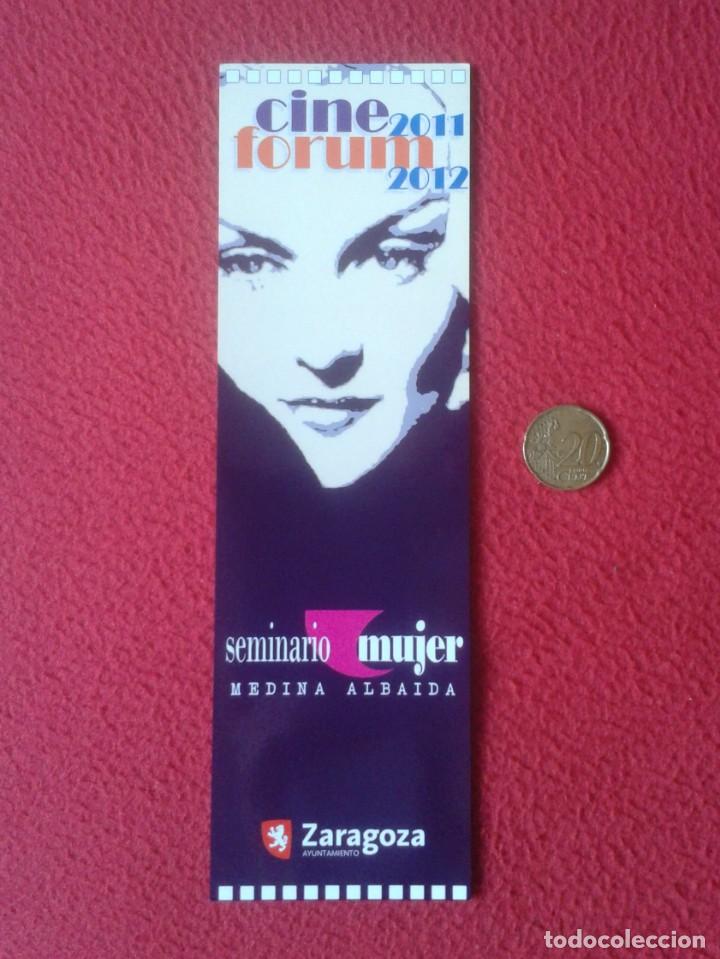 Coleccionismo Marcap&aacute;ginas: MARCAP&Aacute;GINAS BOOK MARK BOOKMARK CINE FORUM 2011 2012 SEMINARIO MUJER ZARAGOZA MEDINA ALBAIDA VER FOT