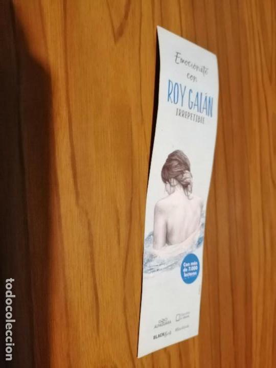 Coleccionismo Marcap&aacute;ginas: MARCAPAGINAS. LITERARIO.ROY GAL&Aacute;N. IRRPETIBLE. DOBLE CARA. BUEN ESTADO. RARO