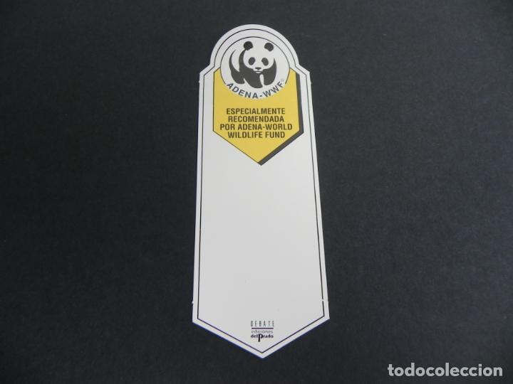 Collectionnisme Marque-pages: MARCAPAGINAS - PUNTO DE LIBRO (ADENA - WWF) - DEBATE, EDICIONES PARDO