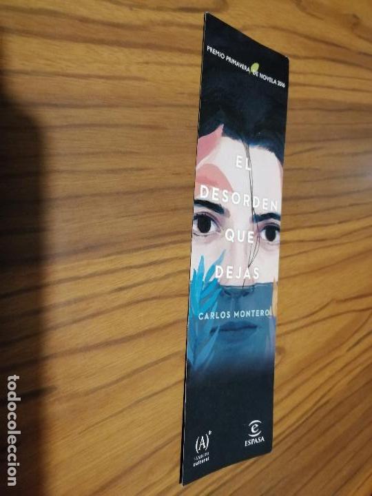 Coleccionismo Marcap&aacute;ginas: MARCAPAGINAS. LITERATURA. EL DESORDEN QUE DEJAS. CARLOS MONTERO.  DOBLE CARA. BUEN ESTADO