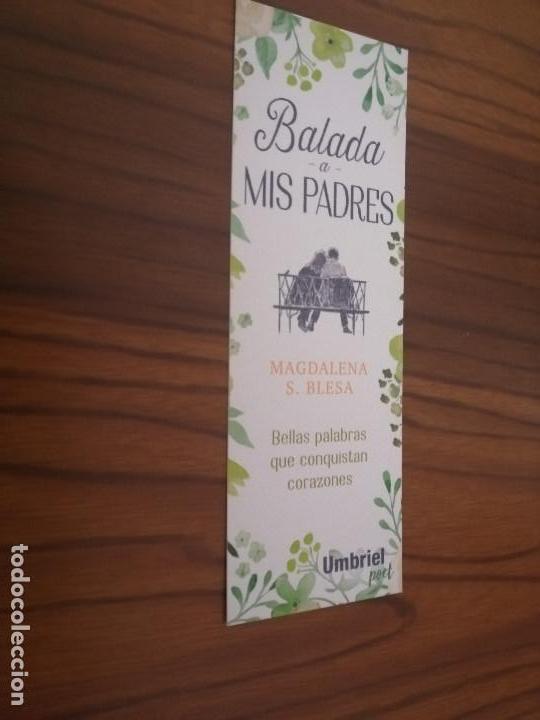 Sammeln von Lesezeichen: MARCAPAGINAS. LITERATURA. BALADA A MIS PADRES. MAGDALENA S. BLESA. DOBLE CARA. BUEN ESTADO.