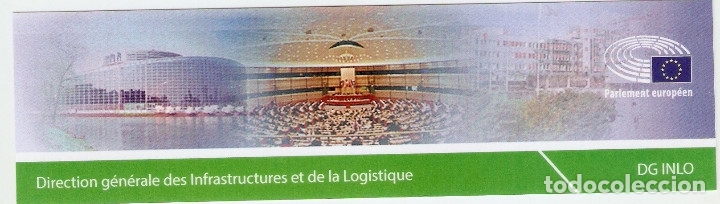 Collectionnisme Marque-pages: MARCAPAGINAS PARLAMENTO EUROPEO - Direcci&oacute;n General Infraestructuras y Logistica