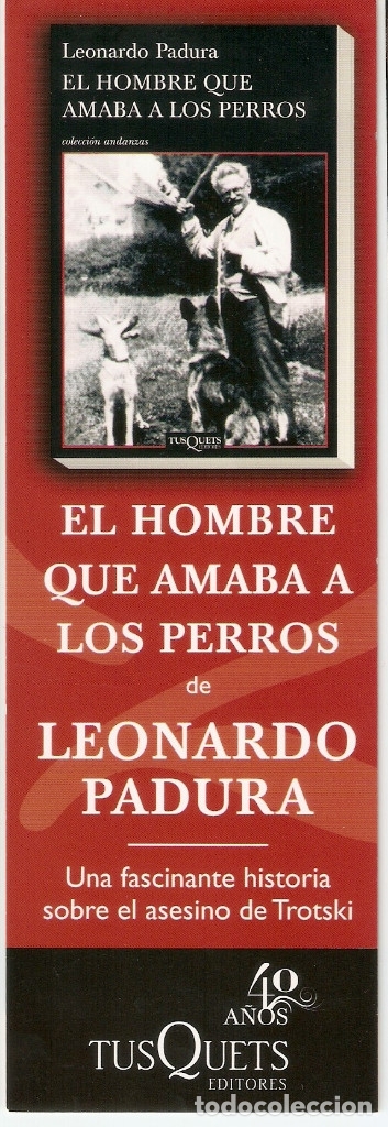 Coleccionismo Marcap&aacute;ginas: MARCAPAGINAS EDITORIAL TUSQUETS - EL HOMBRE QUE AMABA A LOS PERROS