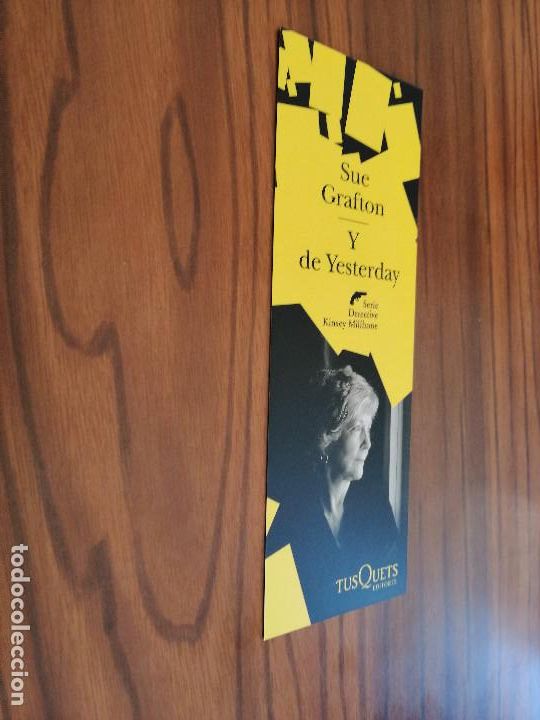 Coleccionismo Marcap&aacute;ginas: MARCAPAGINAS. SUE GRAFTON Y DE YESTERDAY. TUSQUETS. DOBLE CARA. SIN USO. BUEN ESTADO.
