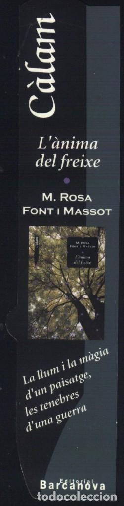 Coleccionismo marcap&aacute;ginas: A-7288- MARCAP&Aacute;GINAS TROQUELADO. C&Agrave;LAM. L&acute;&Agrave;NIMA DEL FREIXE. M. ROSA FONT I MASSOT. BACANOVA