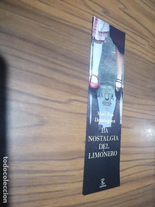 Coleccionismo marcap&aacute;ginas: MARCAPAGINAS. LITERATURA. LA NOSTALGIA DEL LIMONERO. DOBLE CARA. SIN USO. BUEN ESTADO. DIFICIL