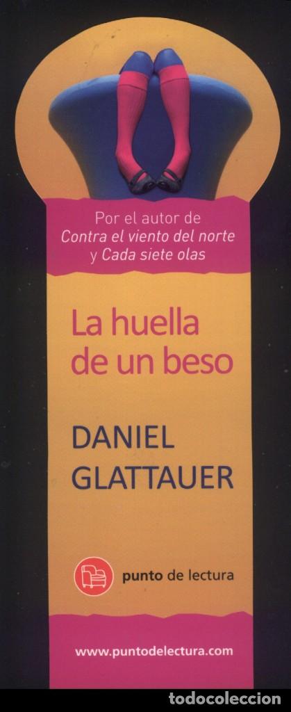 Coleccionismo marcap&aacute;ginas: A-7370- MARCAP&Aacute;GINAS TROQUELADO. LA HUELLA DE UN BESO. DANIEL GLATTAUER. PUNTO DE LECTURA.