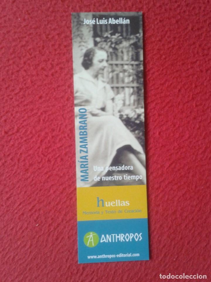 Coleccionismo Marcap&aacute;ginas: MARCAP&Aacute;GINAS BOOK MARK MAR&Iacute;A ZAMBRANO JOS&Eacute; LUIS ABELL&Aacute;N HUELLAS PENSADORA MEMORIA Y TEXTO CREACI&Oacute;N..