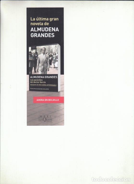 Coleccionismo Marcap&aacute;ginas: MARCAPAGINAS LOS PACIENTES DEL DOCTOR GARCIA. ALMUDENA GRANDES. MAXI TUSQUETS EDITORES.