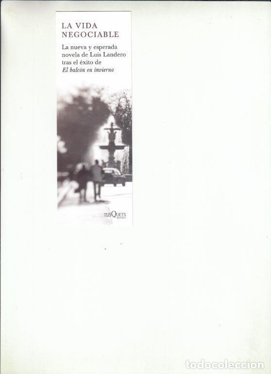 Coleccionismo Marcap&aacute;ginas: MARCAP&Aacute;GINAS LA VIDA NEGOCIABLE. LUIS LANDERO. TUSQUETS EDITORES.