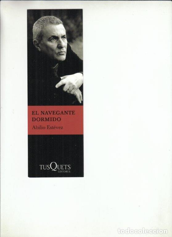 Coleccionismo Marcap&aacute;ginas: MARCAP&Aacute;GINAS EL NAVEGANTE DORMINO. ABILIO EST&Eacute;VEZ. TUSQUETS EDITORES.
