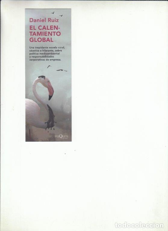 Coleccionismo Marcap&aacute;ginas: MARCAP&Aacute;GINAS EL CALENTAMIENTO GLOBAL. DANIEL RUIZ. TUSQUETS.