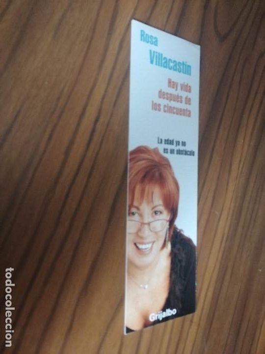 Coleccionismo marcap&aacute;ginas: MARCAPAGINAS. ROSA VILLACAST&Iacute;N. HAY VIDA DESPU&Eacute;S DE LOS CINCUENTA. DOBLE CARA. BUEN ESTADO. DIFICIL
