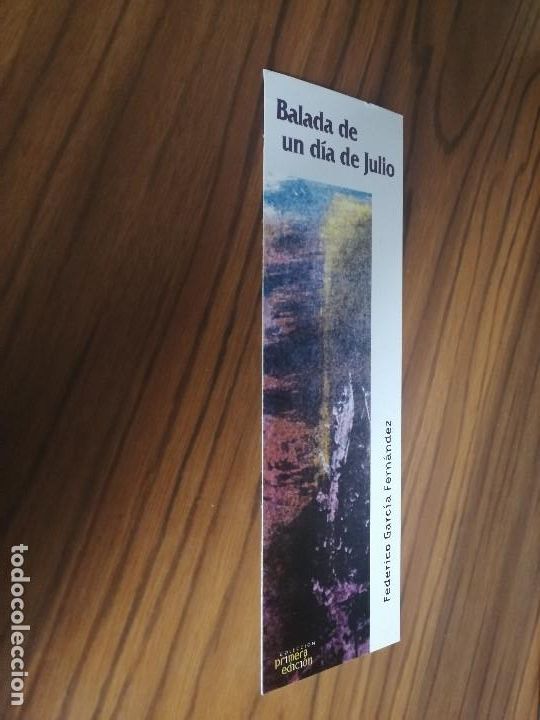 Coleccionismo marcap&aacute;ginas: MARCAPAGINAS. LITERATURA. BALADA DE UN D&Iacute;A DE JULIO. UNA CARA. BUEN ESTADO. DIFICIL