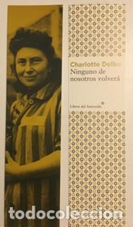 Coleccionismo Marcap&aacute;ginas: MARCAP&Aacute;GINAS - CHARLOTTE DELBO - NINGUNO DE VOSOTROS VOLVER&Aacute;