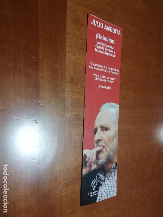 Coleccionismo Marcap&aacute;ginas: MARCAPAGINAS. JULIO ANGUITA. REBELI&Oacute;N. DOBLE CARA. BUEN ESTADO. DIFICIL