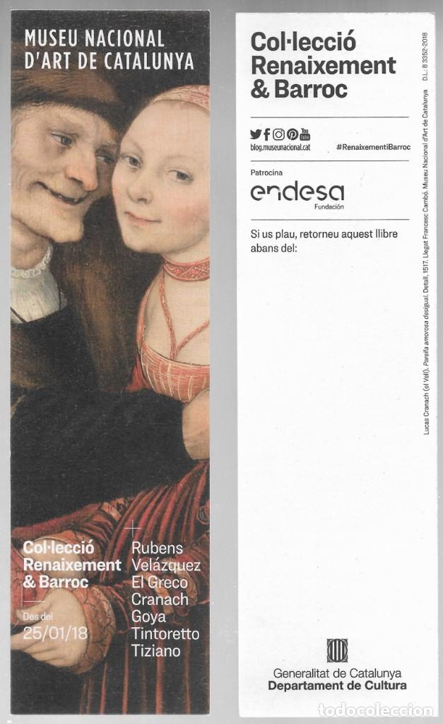Coleccionismo Marcap&aacute;ginas: MARCAPAGINAS, MUSEU NACIONAL D'ART DE CATALUNYA, COL.LECCIO RENAIXEMENT & BARROC 2018
