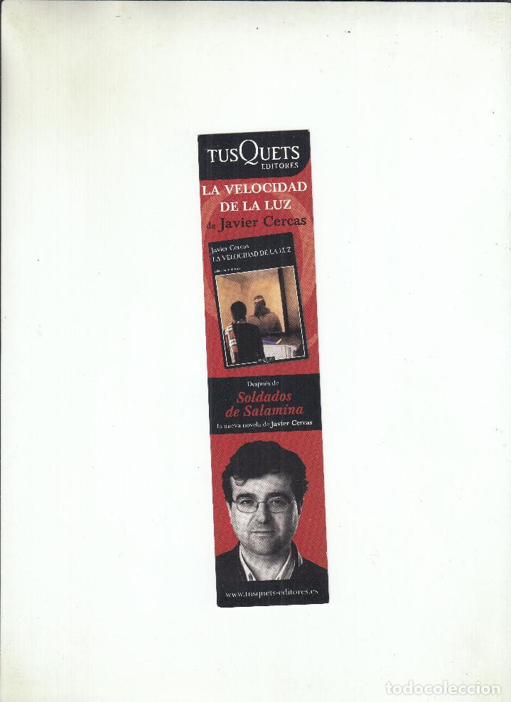 Coleccionismo Marcap&aacute;ginas: MARCAP&Aacute;GINAS. JAVIER CERCAS. LA VELOCIDAD DE LA LUZ. SOLDADOS DE SALAMINA. TUSQUETS EDITORES.