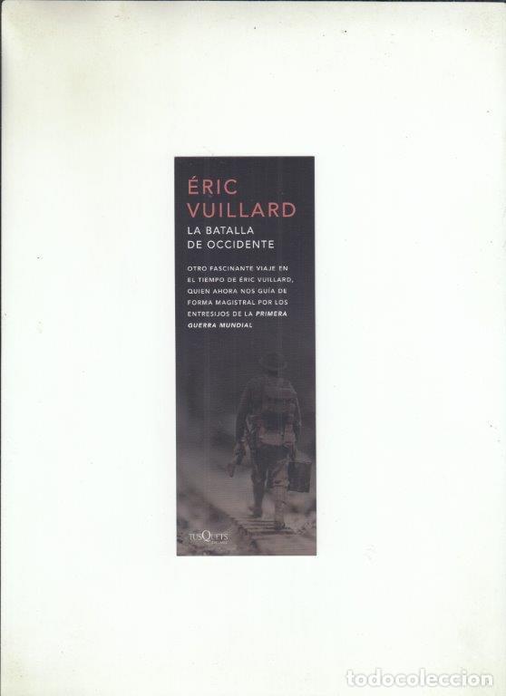 Coleccionismo Marcap&aacute;ginas: MARCAPAGINAS. ERIC VUILLARD. LA BATALLA DE OCCIDENTE. TUSQUETS EDITORES.