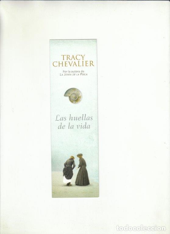 Coleccionismo Marcap&aacute;ginas: MARCAP&Aacute;GINAS. TRACY CHEVALIER. LAS HUELLAS DE LA VIDA. LUMEN.