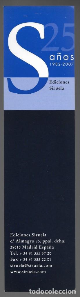 Collectionnisme Marque-pages: MARCAPAGINAS, EDICIONES SIRUELA 25 A&Ntilde;OS. 1982 - 2007