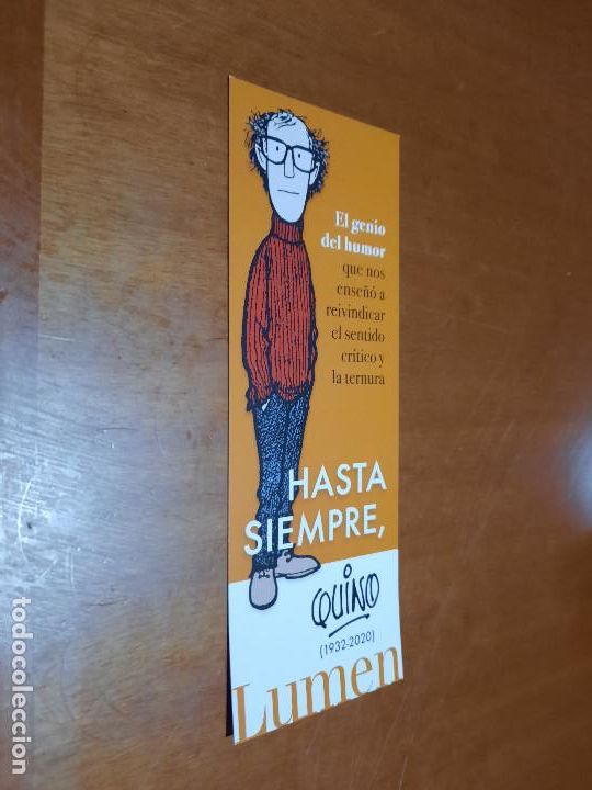 Coleccionismo marcap&aacute;ginas: MARCAPAGINAS. QUINO. HASTA SIEMPRE QUINO. C&Oacute;MIC. LITERATURA. DOBLE CARA. BUEN ESTADO. DIFICIL. C-1