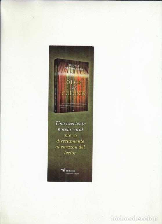 Coleccionismo Marcap&aacute;ginas: MARCAP&Aacute;GINAS. S&Iacute;LVIA ALC&Aacute;NTARA. OLOR DE COLONIA. EDICIONES MART&Iacute;NEZ ROCA.