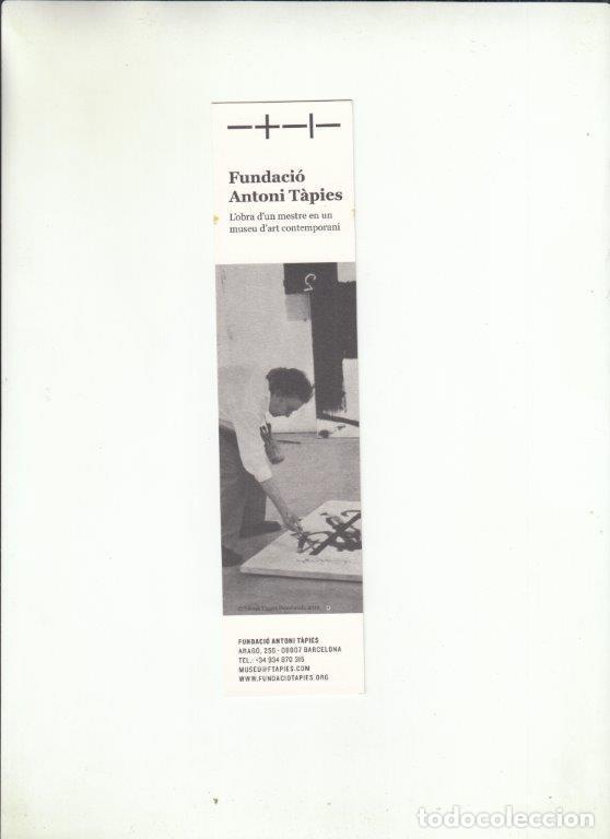 Coleccionismo marcap&aacute;ginas: MARCAP&Aacute;GINAS. FUNDACI&Oacute; ANTONI T&Agrave;PIES. - Foto 1